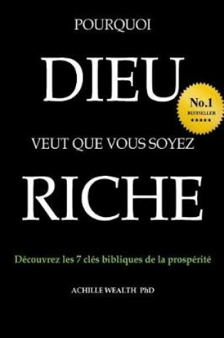 Cover of Pourquoi Dieu veut que vous soyez riche