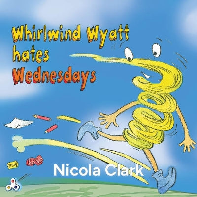 Book cover for Whirlwind Wyatt Hates Wednesdays