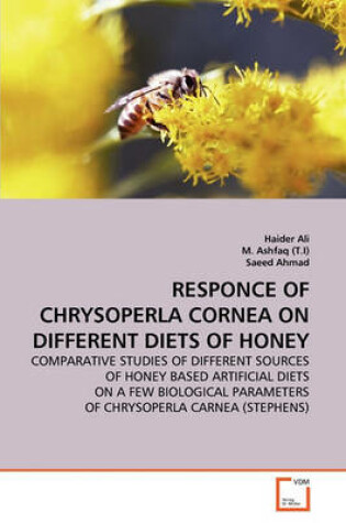 Cover of Responce of Chrysoperla Cornea on Different Diets of Honey