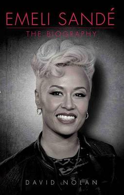 Book cover for Emeli Sande: The Biography