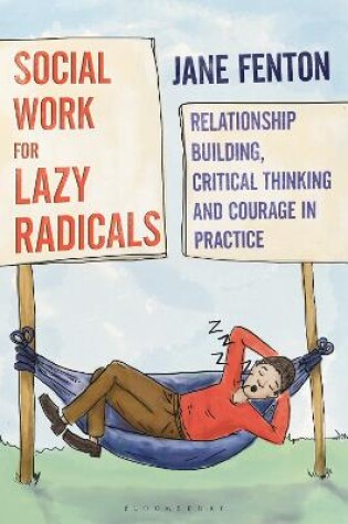 Cover of Social Work for Lazy Radicals