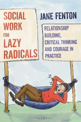 Book cover for Social Work for Lazy Radicals