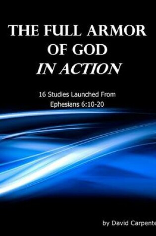 Cover of The Full Armor of God In Action