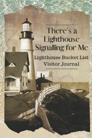 Cover of There's a Lighthouse Signalling for Me