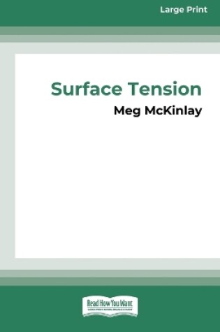 Cover of Surface Tension [16pt Large Print Edition]