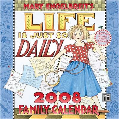Book cover for Mary Engelbreit's Life Is Just So Daily Family Calendar
