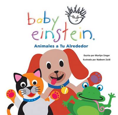 Cover of Baby Einstein: Animales a Tu Alrededor