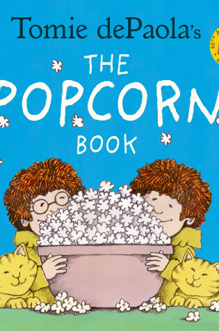 Cover of Tomie dePaola's The Popcorn Book (40th Anniversary Edition)