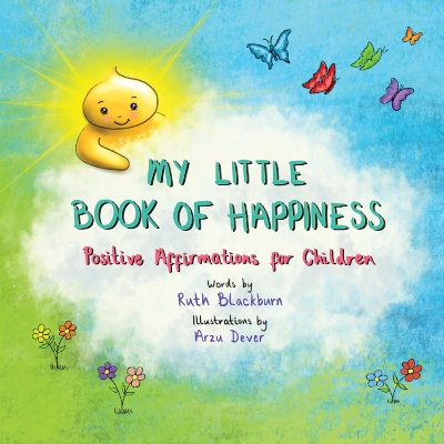 Book cover for MY LITTLE BOOK OF HAPPINESS: Positive Affirmations for Children