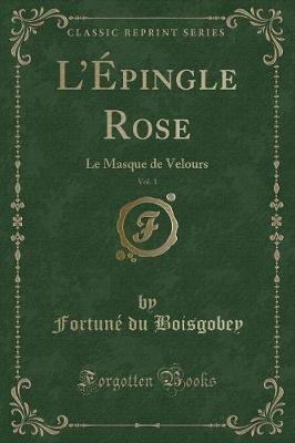 Book cover for L'Épingle Rose, Vol. 1