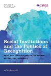 Book cover for Social Institutions and the Politics of Recognition