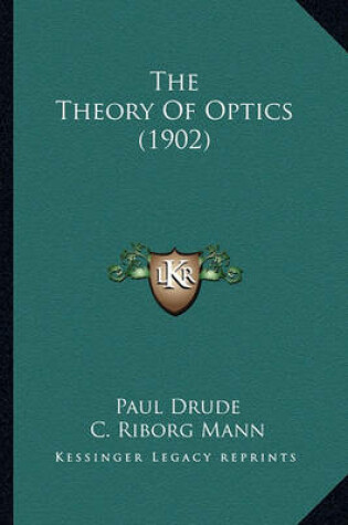 Cover of The Theory of Optics (1902) the Theory of Optics (1902)