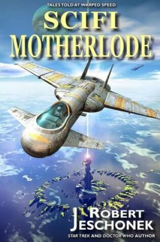 Cover of Scifi Motherlode