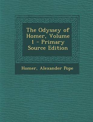 Book cover for The Odyssey of Homer, Volume 1 - Primary Source Edition