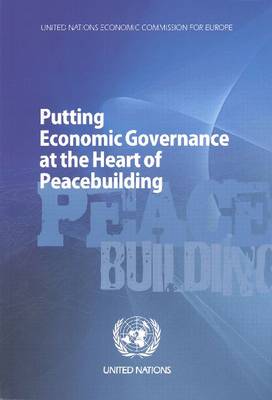 Book cover for Putting Economic Governance at the Heart of Peacebuilding