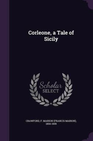 Cover of Corleone, a Tale of Sicily