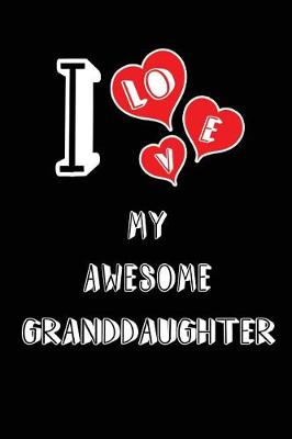 Cover of I Love My Awesome Granddaughter