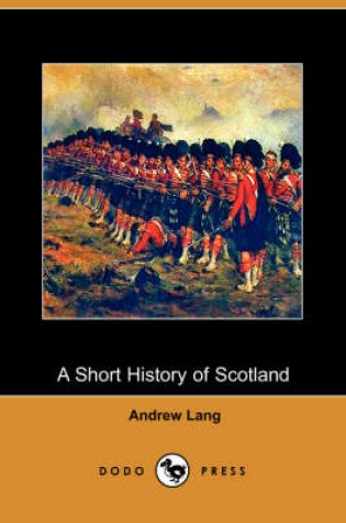 Cover of A Short History of Scotland (Dodo Press)