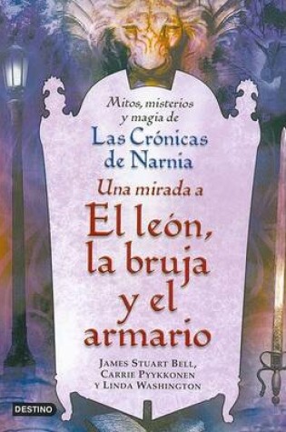 Cover of Una Mirada a El Leon, La Bruja y El Armario