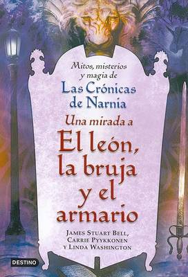 Book cover for Una Mirada a El Leon, La Bruja y El Armario