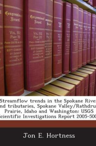 Cover of Streamflow Trends in the Spokane River and Tributaries, Spokane Valley/Rathdrum Prairie, Idaho and Washington
