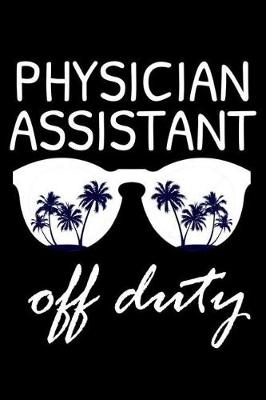 Book cover for Physician Assistant Off Duty