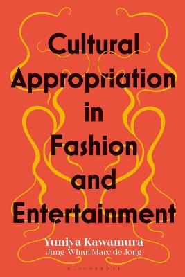 Book cover for Cultural Appropriation in Fashion and Entertainment