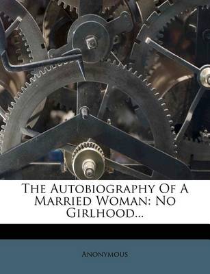 Book cover for The Autobiography of a Married Woman