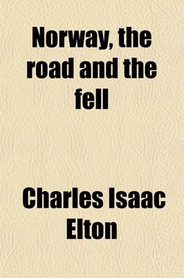 Book cover for Norway, the Road and the Fell