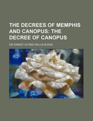 Book cover for The Decrees of Memphis and Canopus; The Decree of Canopus