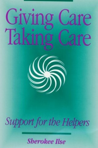 Cover of Giving Care, Taking Care