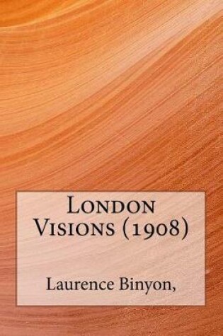 Cover of London Visions (1908)
