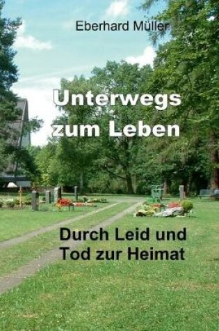 Cover of Unterwegs zum Leben