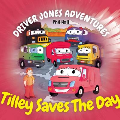 Book cover for Tilley Saves the Day