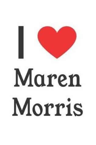 Cover of I Love Maren Morris