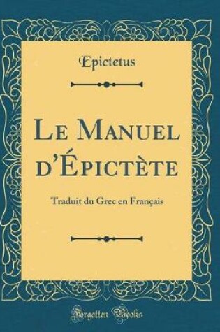 Cover of Le Manuel d'Epictete