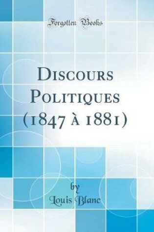 Cover of Discours Politiques (1847 À 1881) (Classic Reprint)