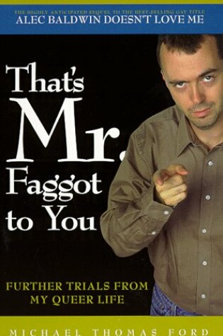 Cover of That's Mister Faggot To You