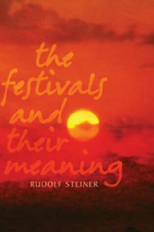 Cover of The Festivals and Their Meaning