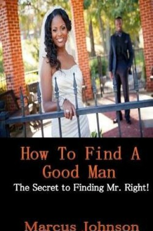 Cover of How to find a Good Man