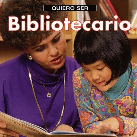 Book cover for Quiero Ser Bibliotecario