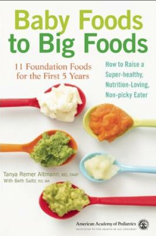 Cover of Baby Foods to Big Foods