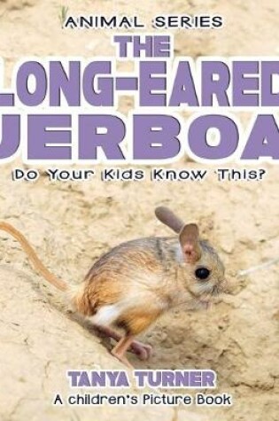 Cover of THE LONG-EARED JERBOA Do Your Kids Know This?