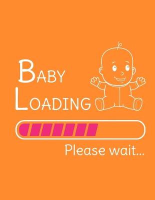 Book cover for Baby Loading Please Wait