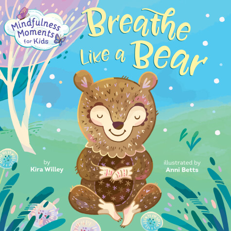 Cover of Mindfulness Moments for Kids: Breathe Like a Bear