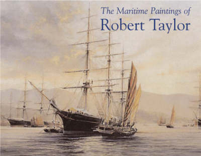 Book cover for The Maritime Paintings of Robert Taylor