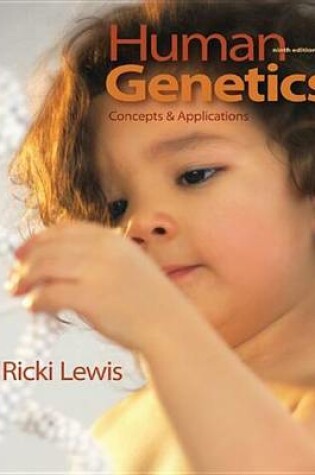 Cover of Lewis, Human Genetics: Concepts and Applications (C) 2010 9e, Student Edition (Reinforced Binding)