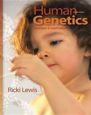 Cover of Lewis, Human Genetics: Concepts and Applications (C) 2010 9e, Student Edition (Reinforced Binding)