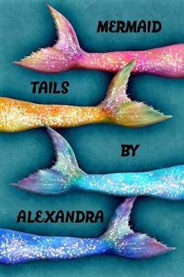 Book cover for Mermaid Tails by Alexandra