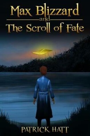 Cover of Max Blizzard and The Scroll of Fate